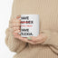 Adult Mug - I Have Daily Sex