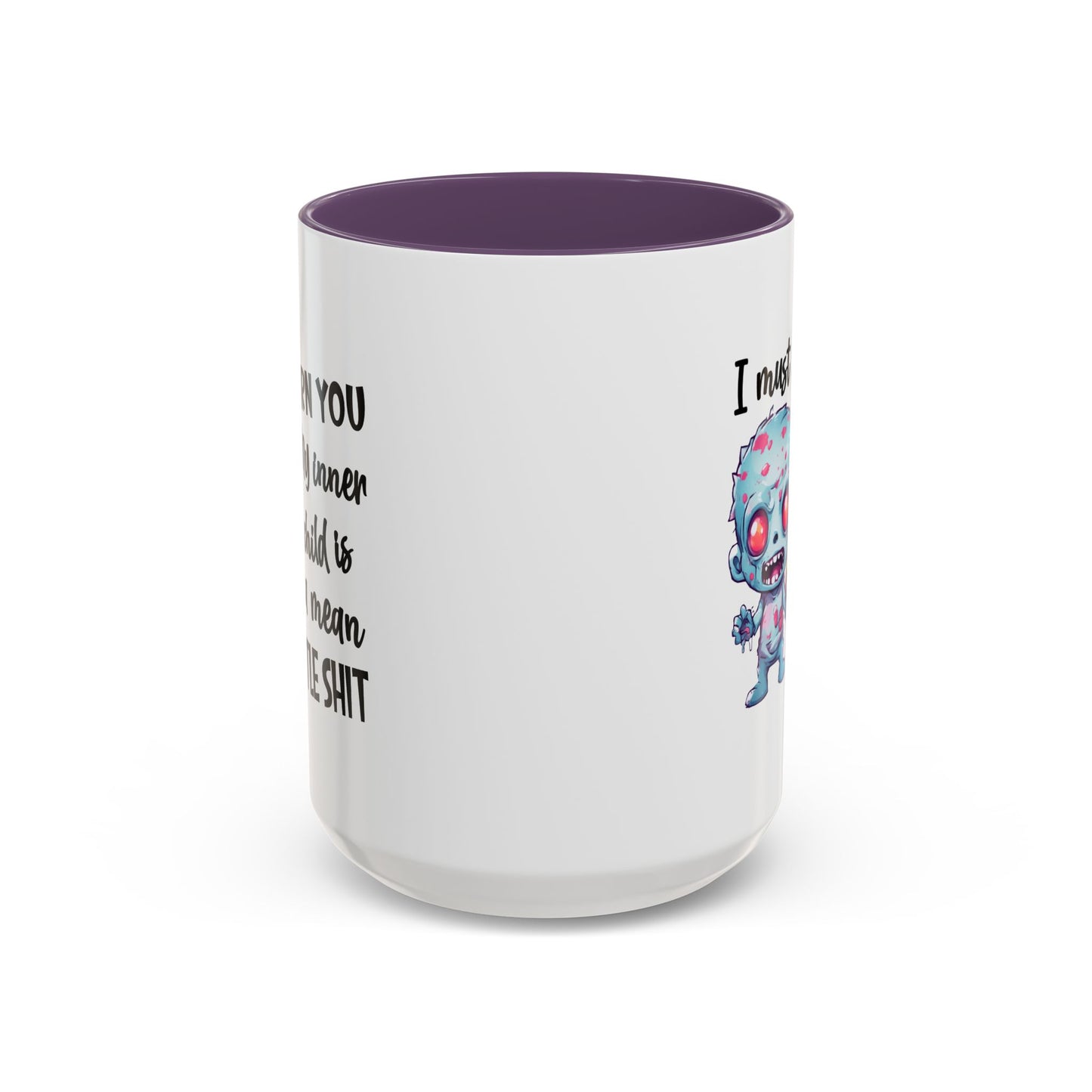 Humor Mug - I Must Warn You