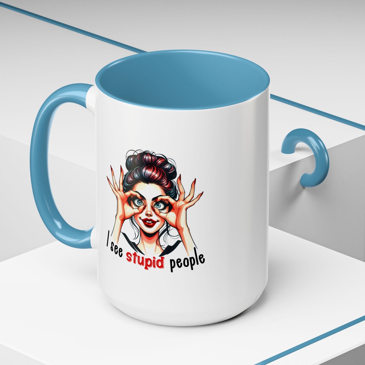 Adult Mug - I See Stupid People