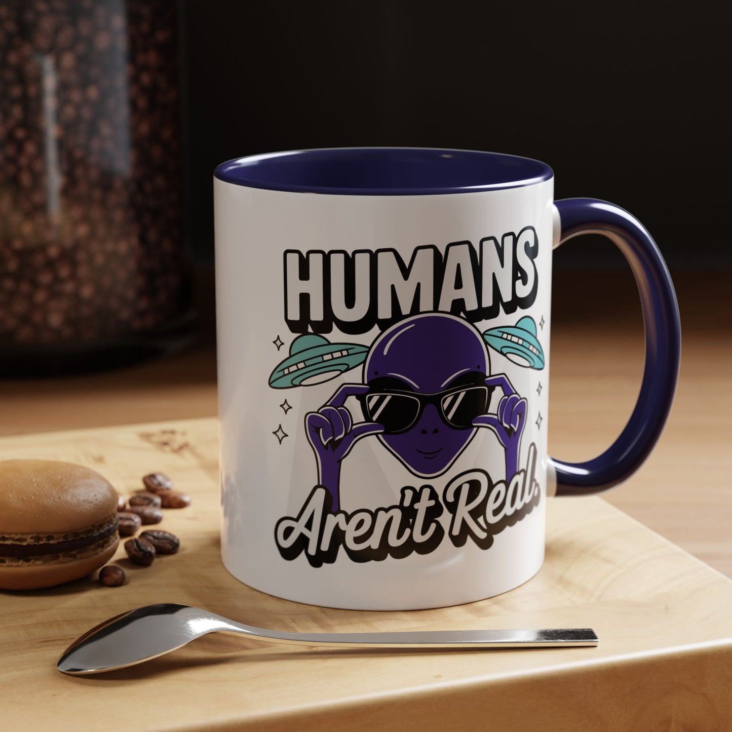 Alien Mug - Humans Aren't Real