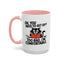 Animal Mug - Oh, You Need To Get Up?