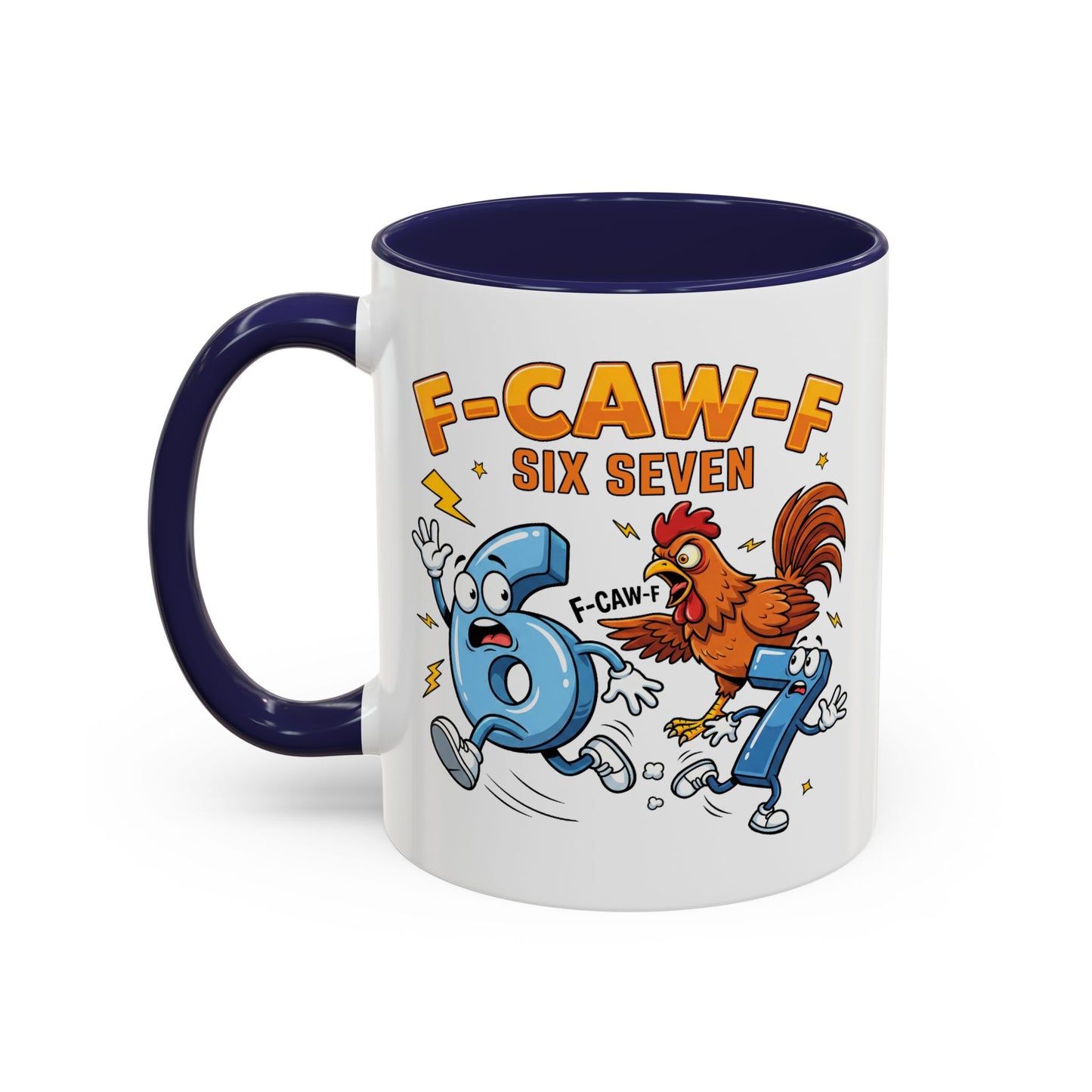 Humor Mug - F-CAW-F Six Seven