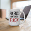 Adult Mug - Fun Fact I Don't Give a Fuck