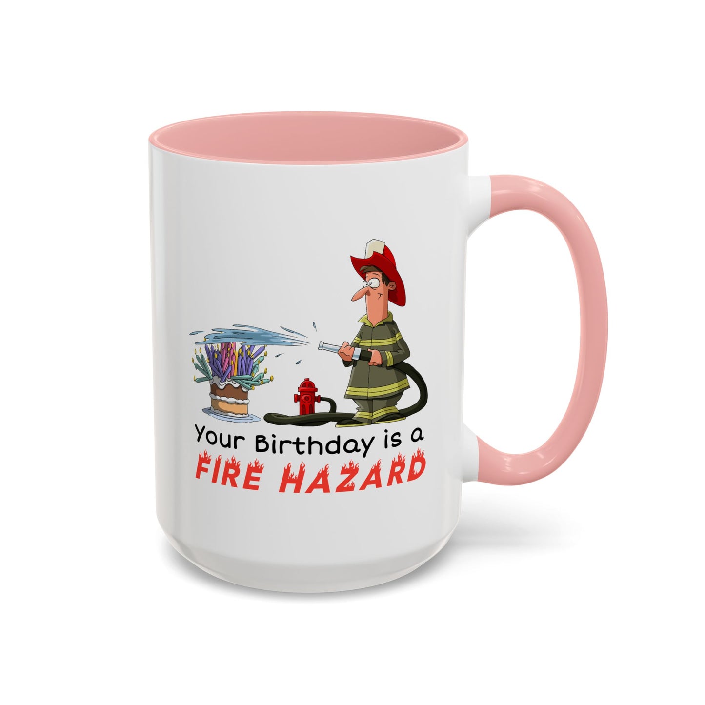 Birthday Mug - Fire Hazard
