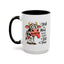 Humor Mug - I Speak My Mind