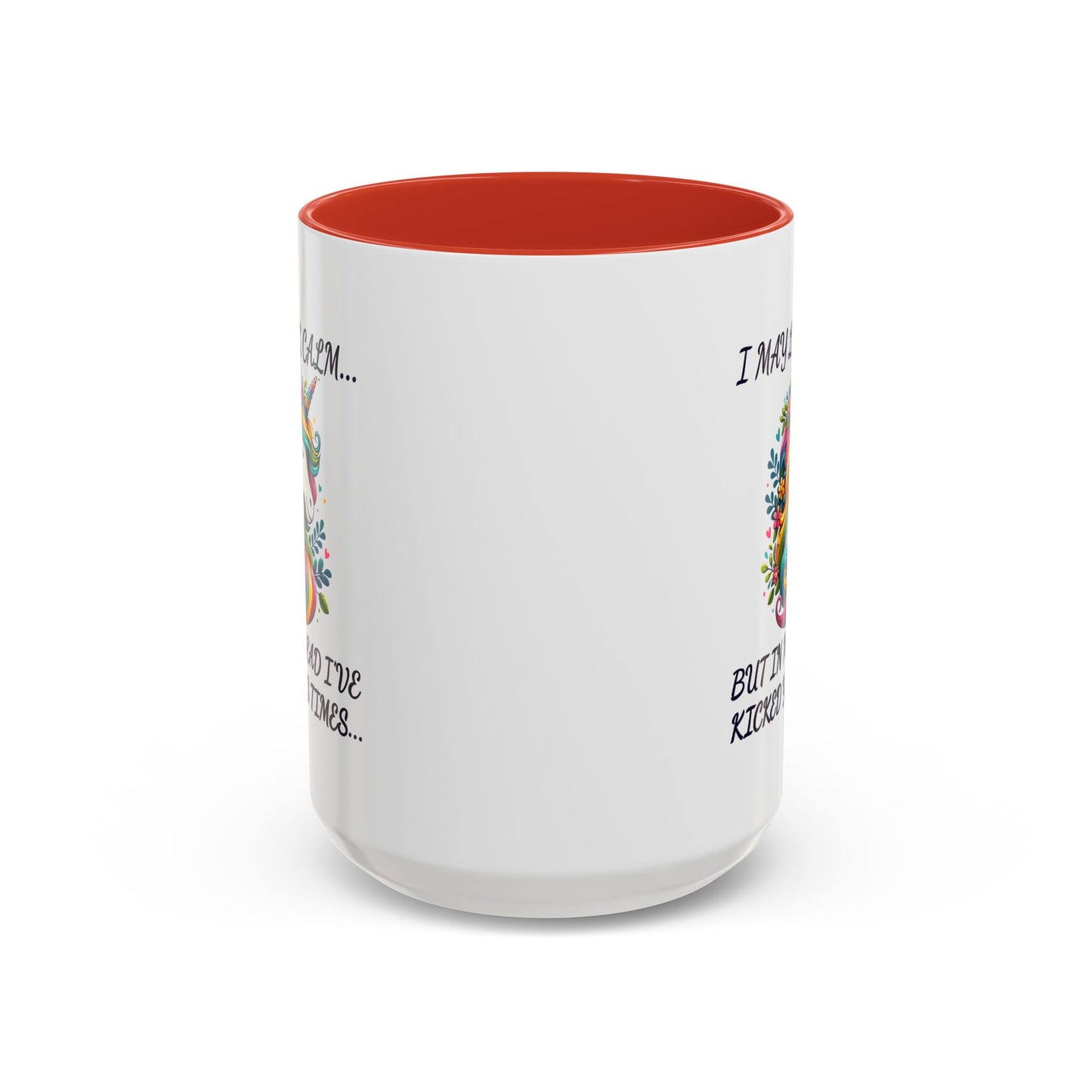 Humor Mug - I May Look Calm