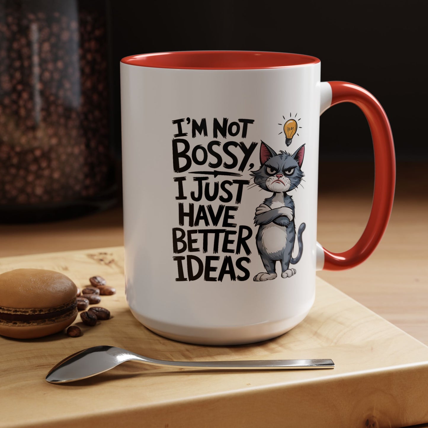 Humor Mug - I'm Not Bossy