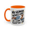 Animal Mug - My Human Works Hard