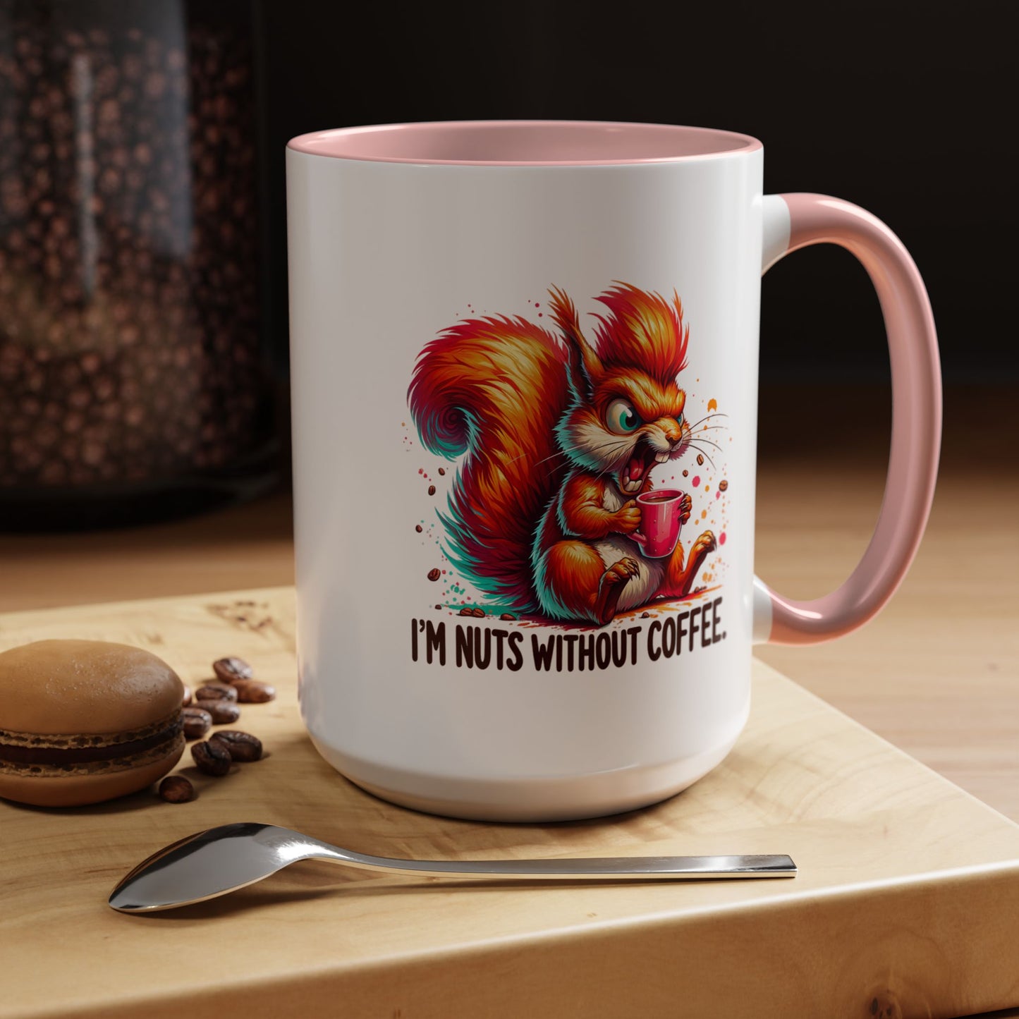 Humor Mug - I'm Nuts Without Coffee