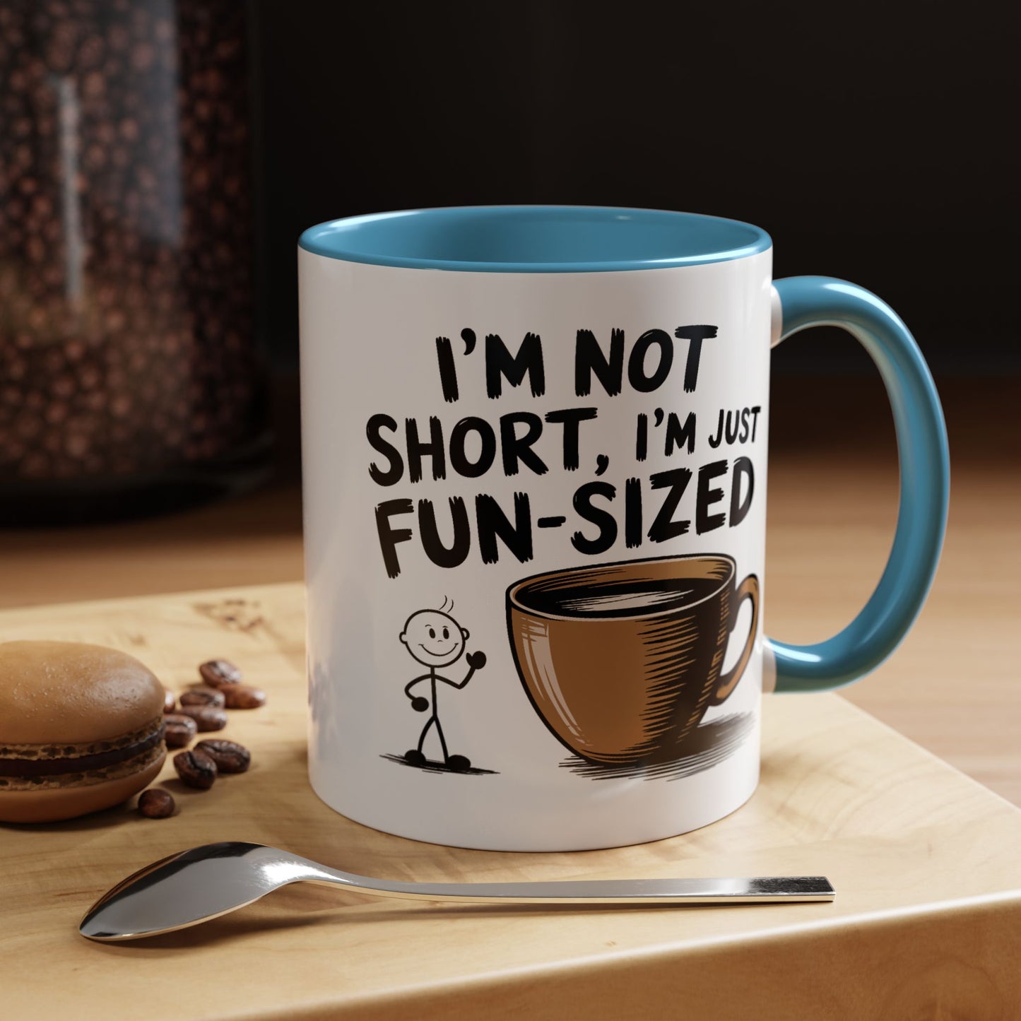 Humor Mug - I'm Not Short