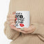 Humor Mug - I've Got a Good Heart