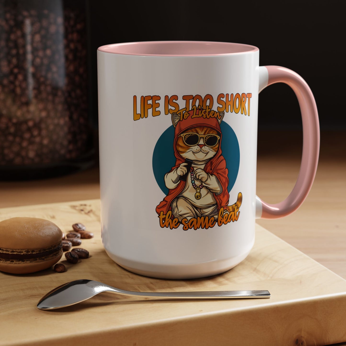 Humor Mug - Life Is Too Short