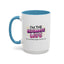 Anniversary Mug - I'm The Ultimate Wife