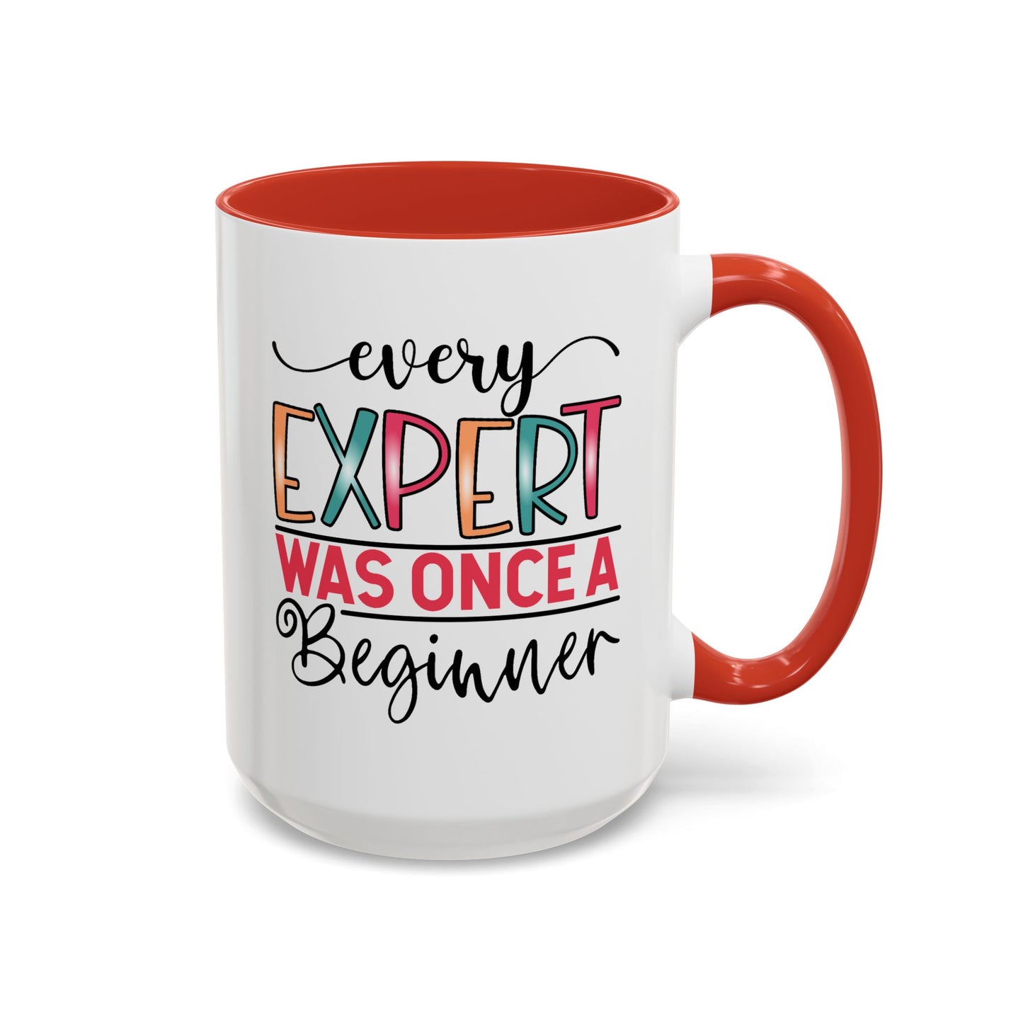 Motivation Mug - Every Expert Was Once a Beginner