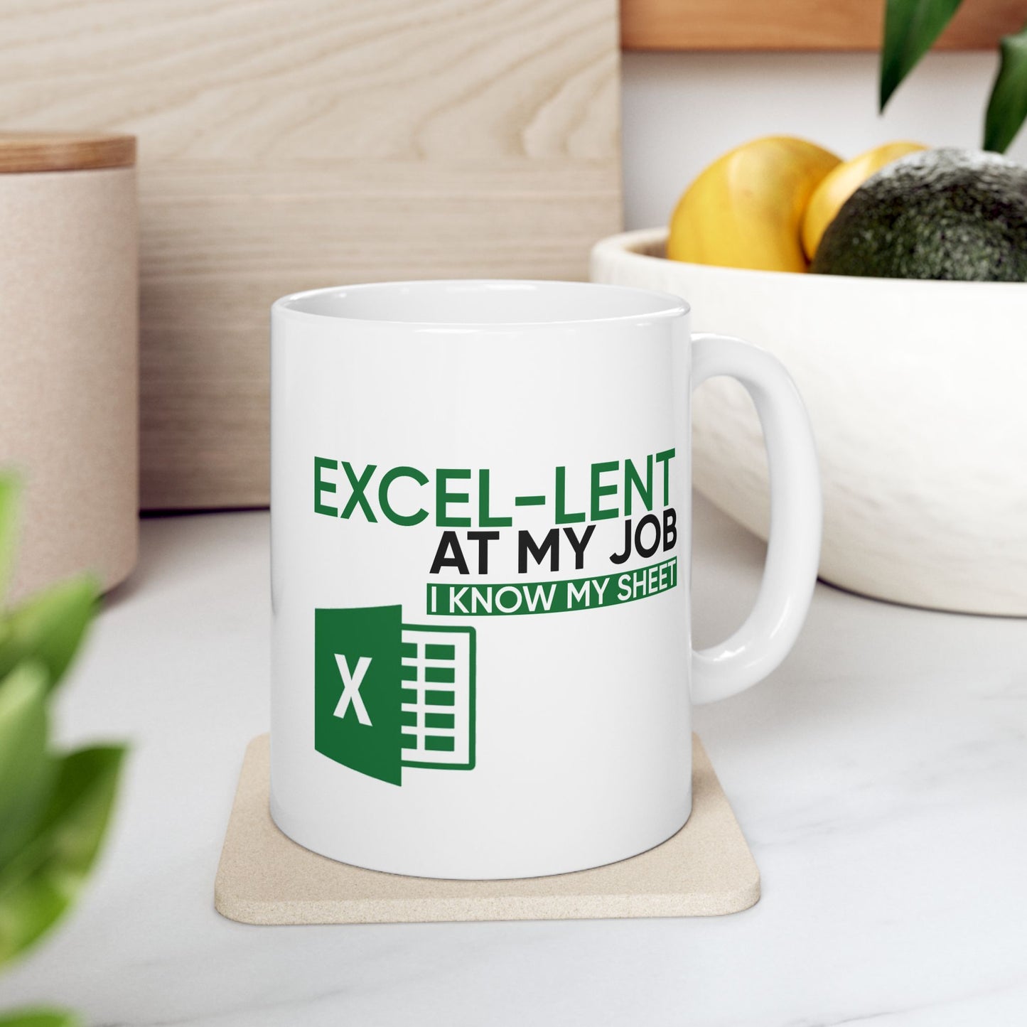 Office Mug - Excel-Lent At My Job