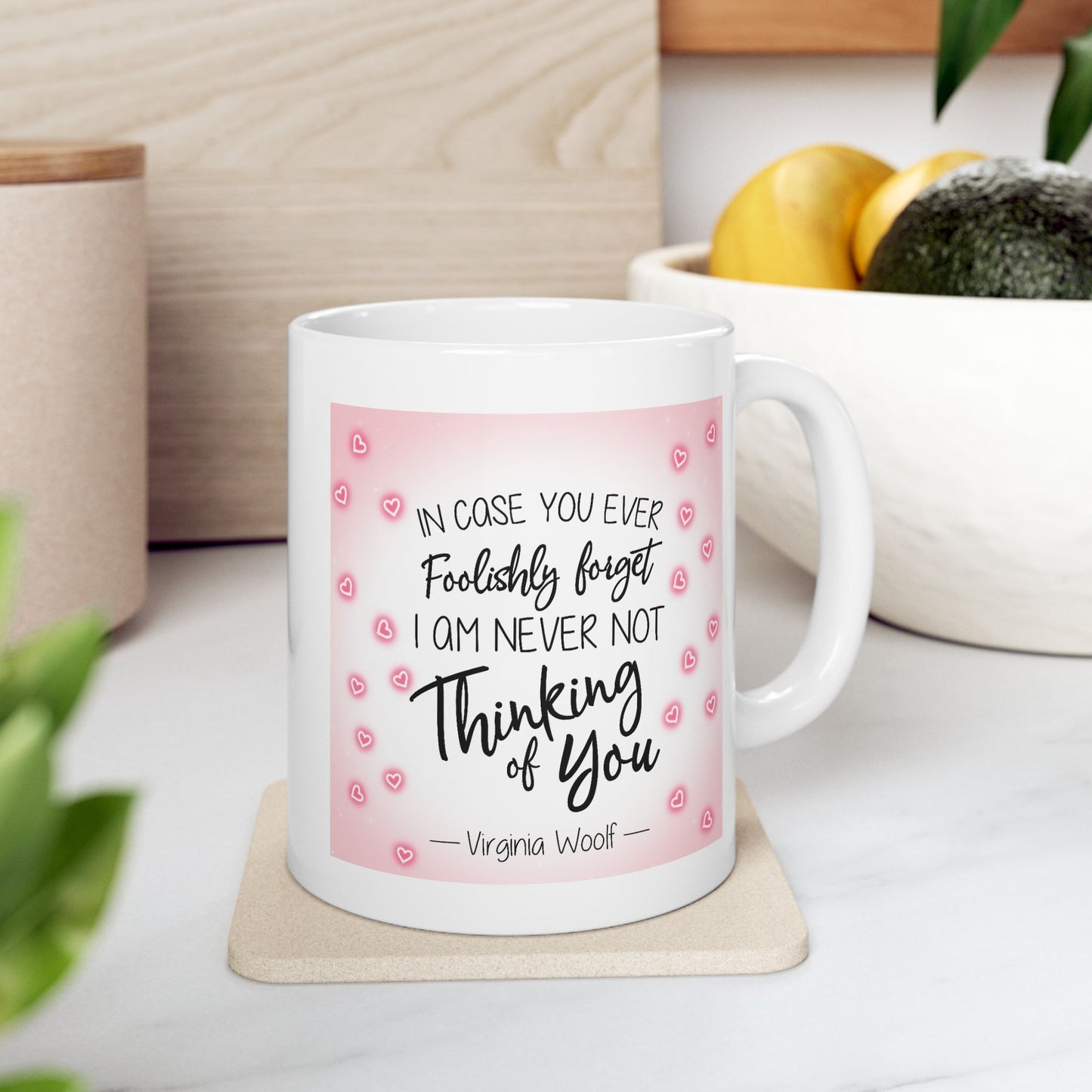 Anniversary Mug - In Case You Foolishly Forget