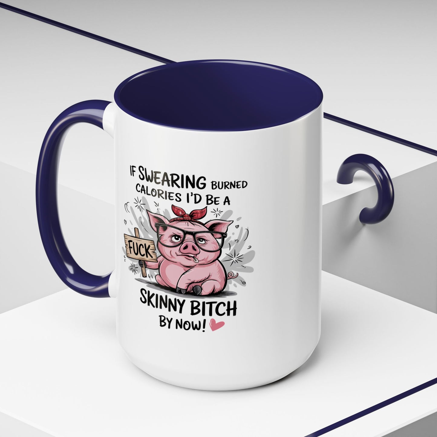 Adult Mug - If Swearing Burned Calories