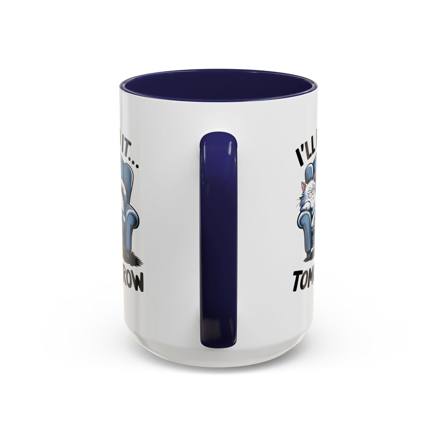 Humor Mug - I'll Do It Tomorrow