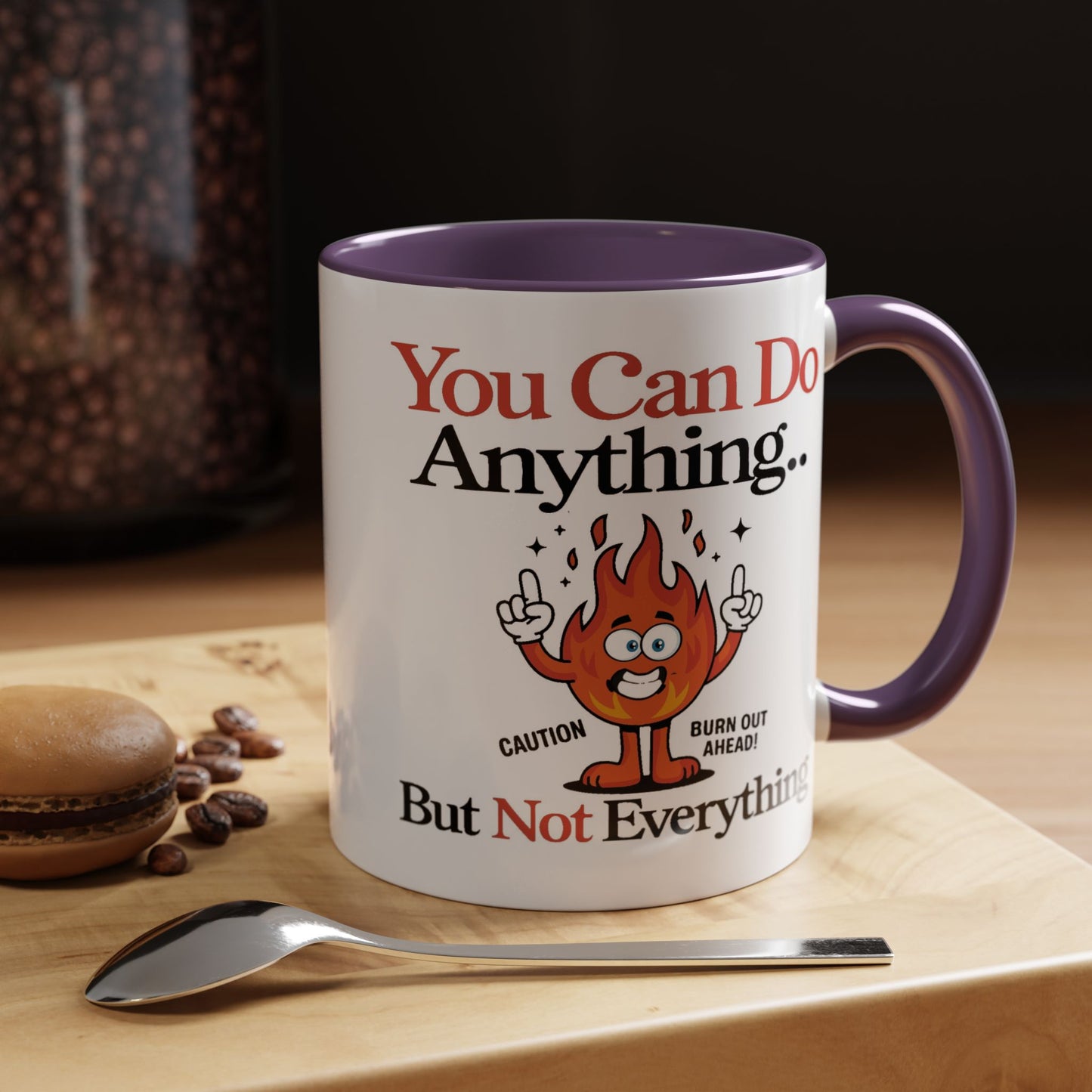 Humor Mug - You Can Do Anything