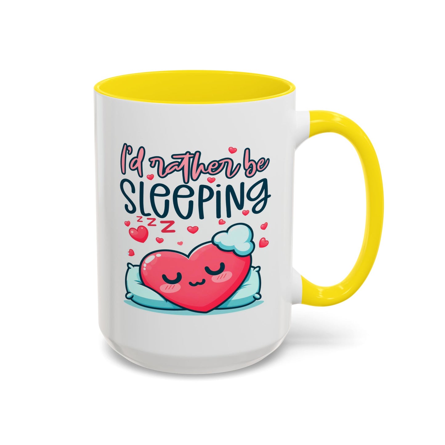 Humor Mug - I'd Rather Be Sleeping Heart