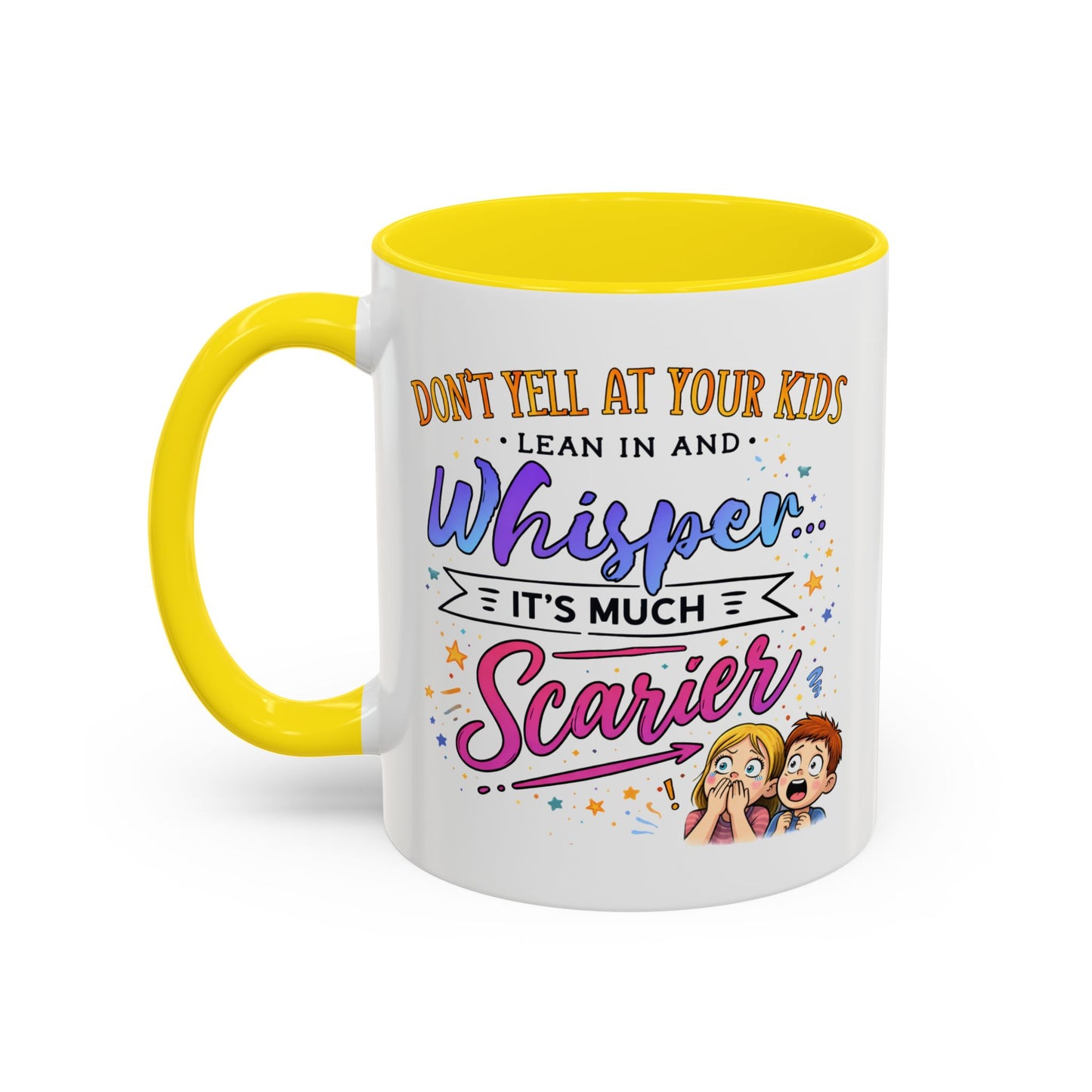 Humor Mug - Don't Yell At Your Kids