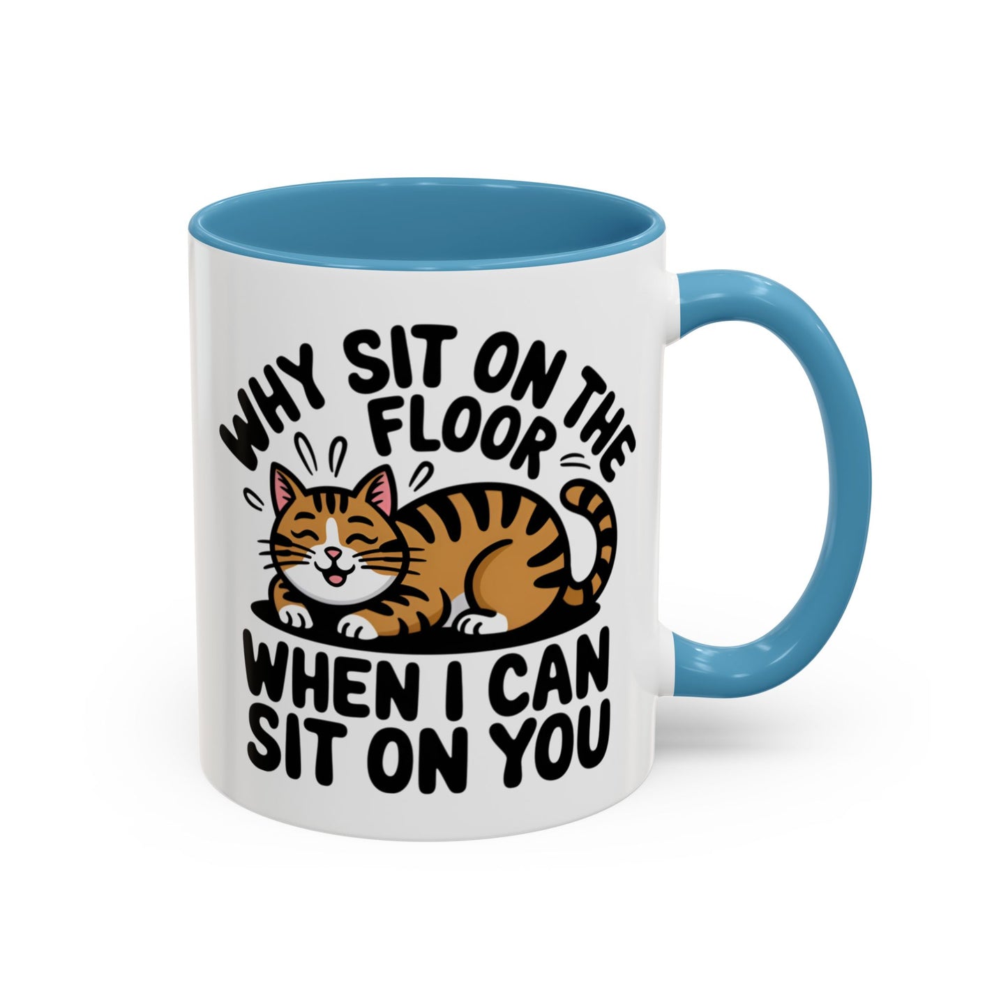 Animal Mug - Why Sit On The Floor