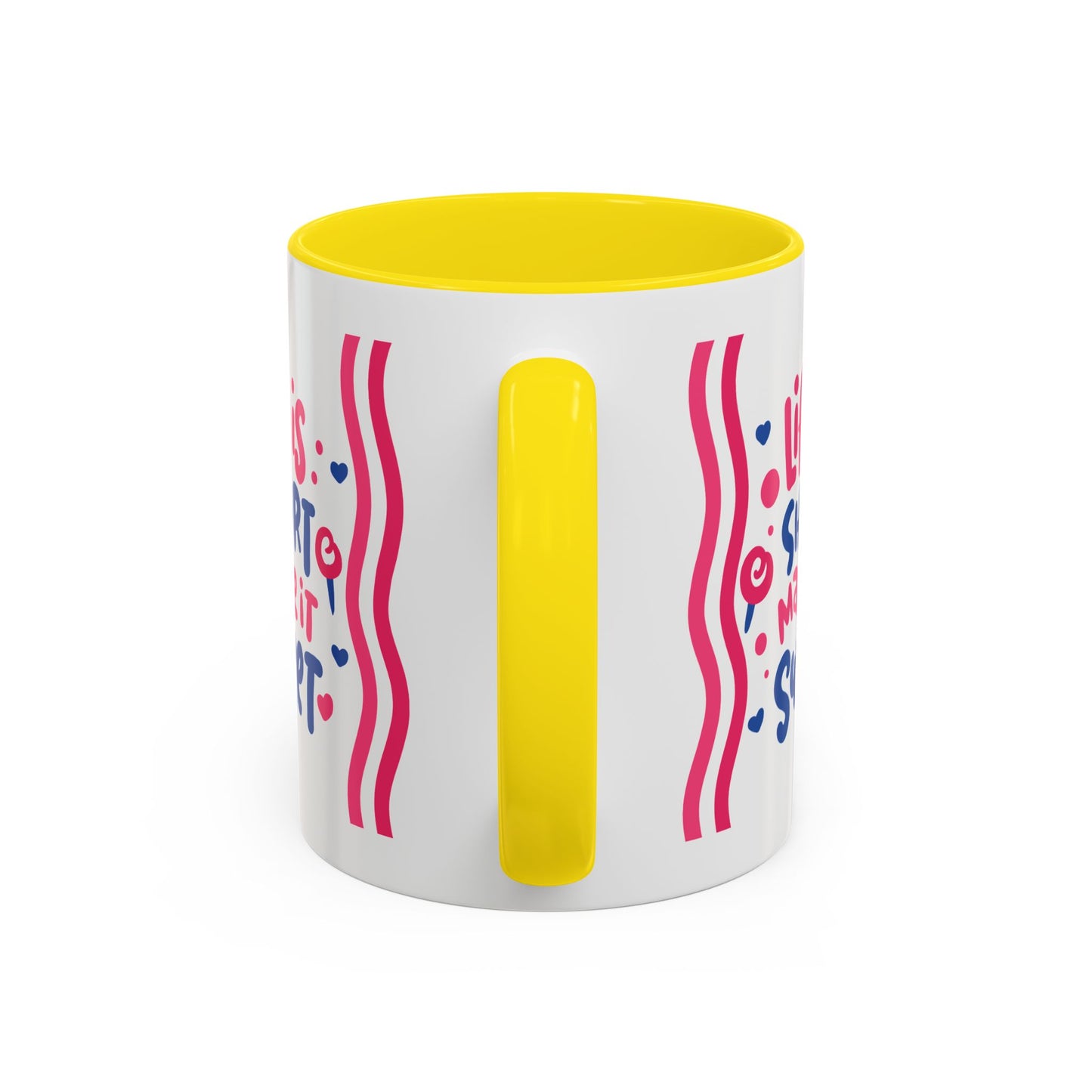 Motivation Mug - Life is Short Make it Sweet