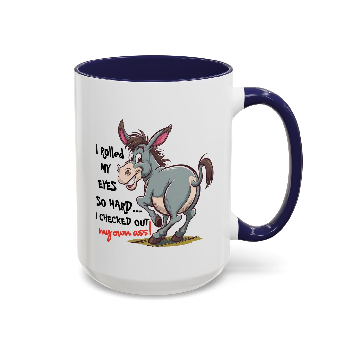 Adult Mug - I Rolled My Eyes So Hard