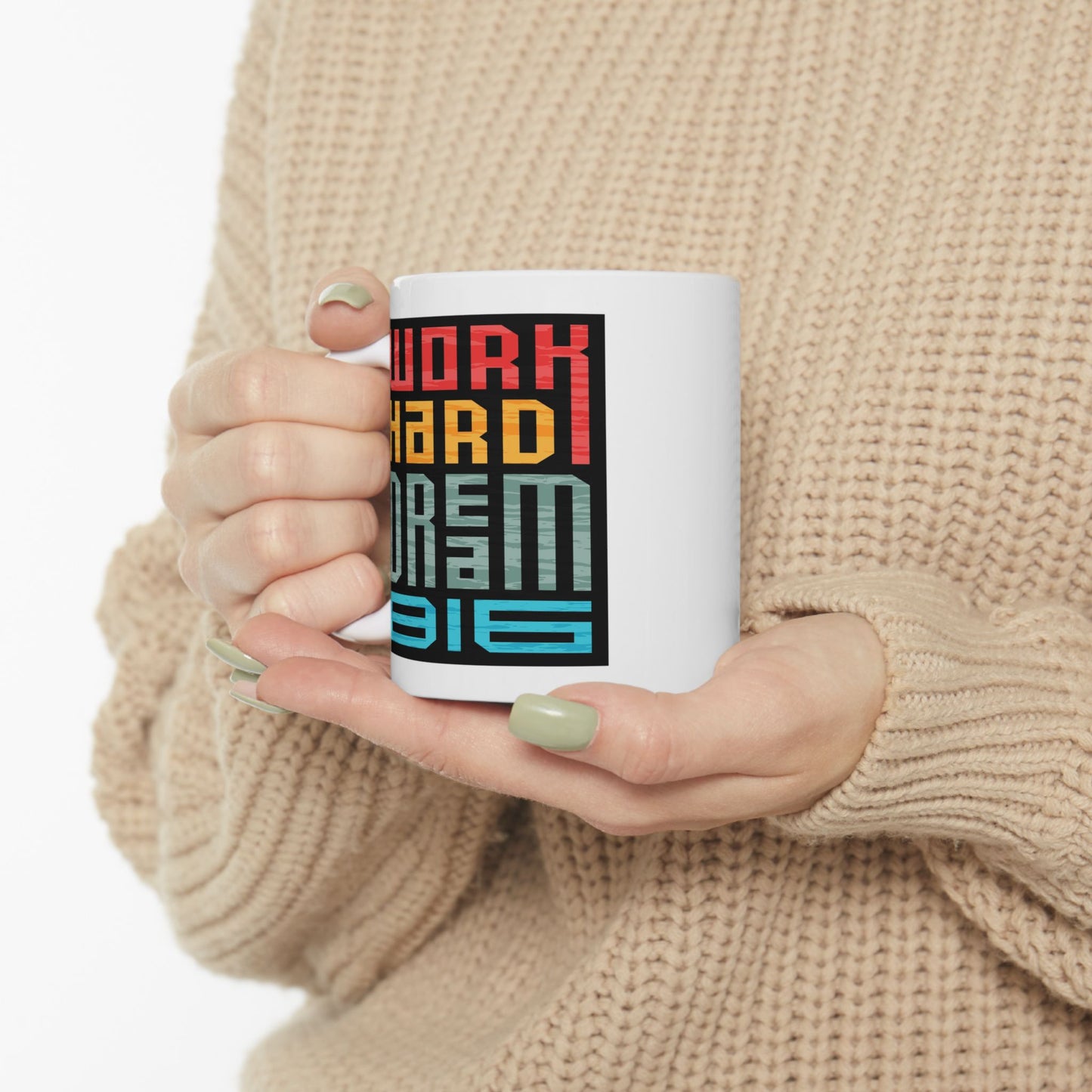 Motivation Mug - Work Hard Dream Big