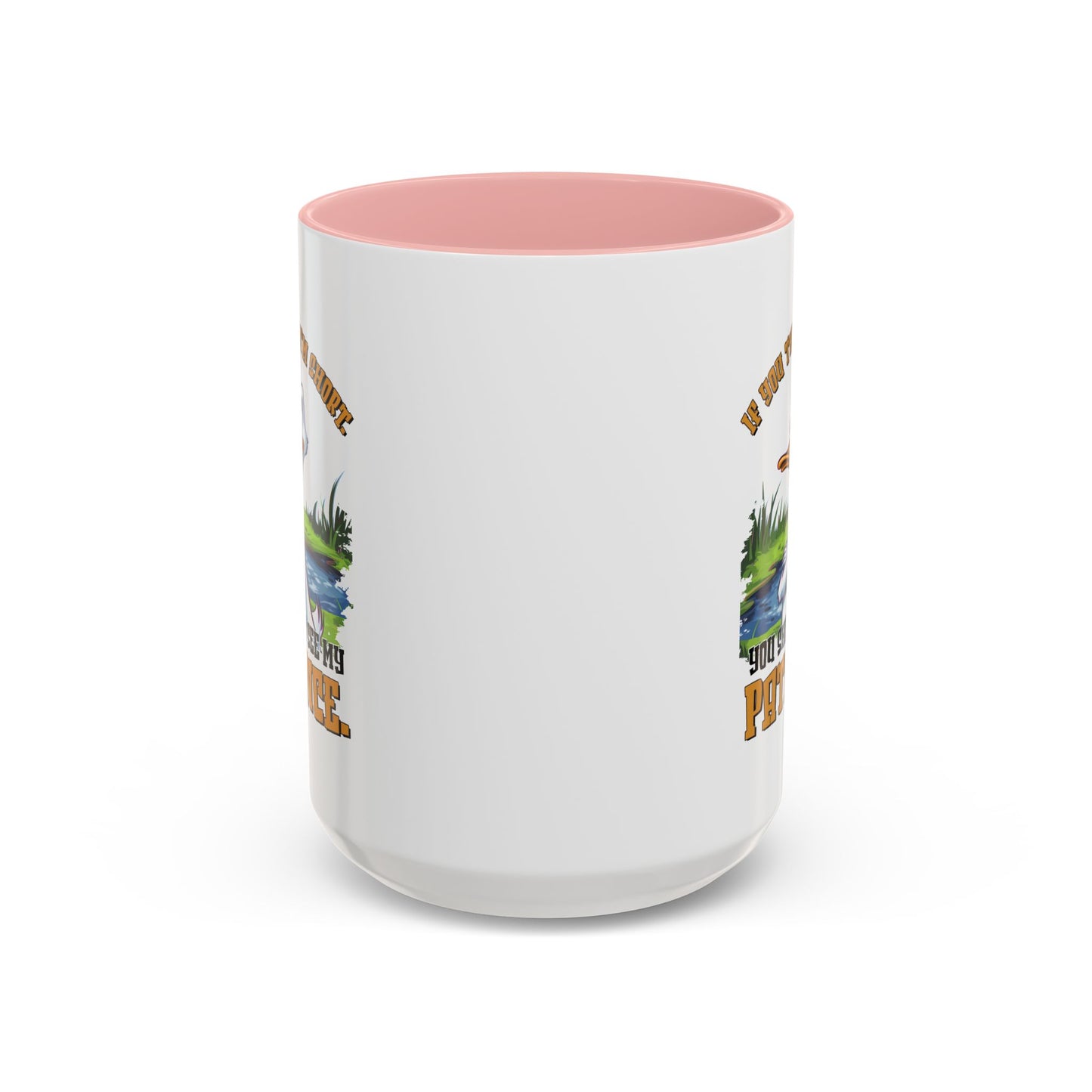 Humor Mug - If You think I'm Short