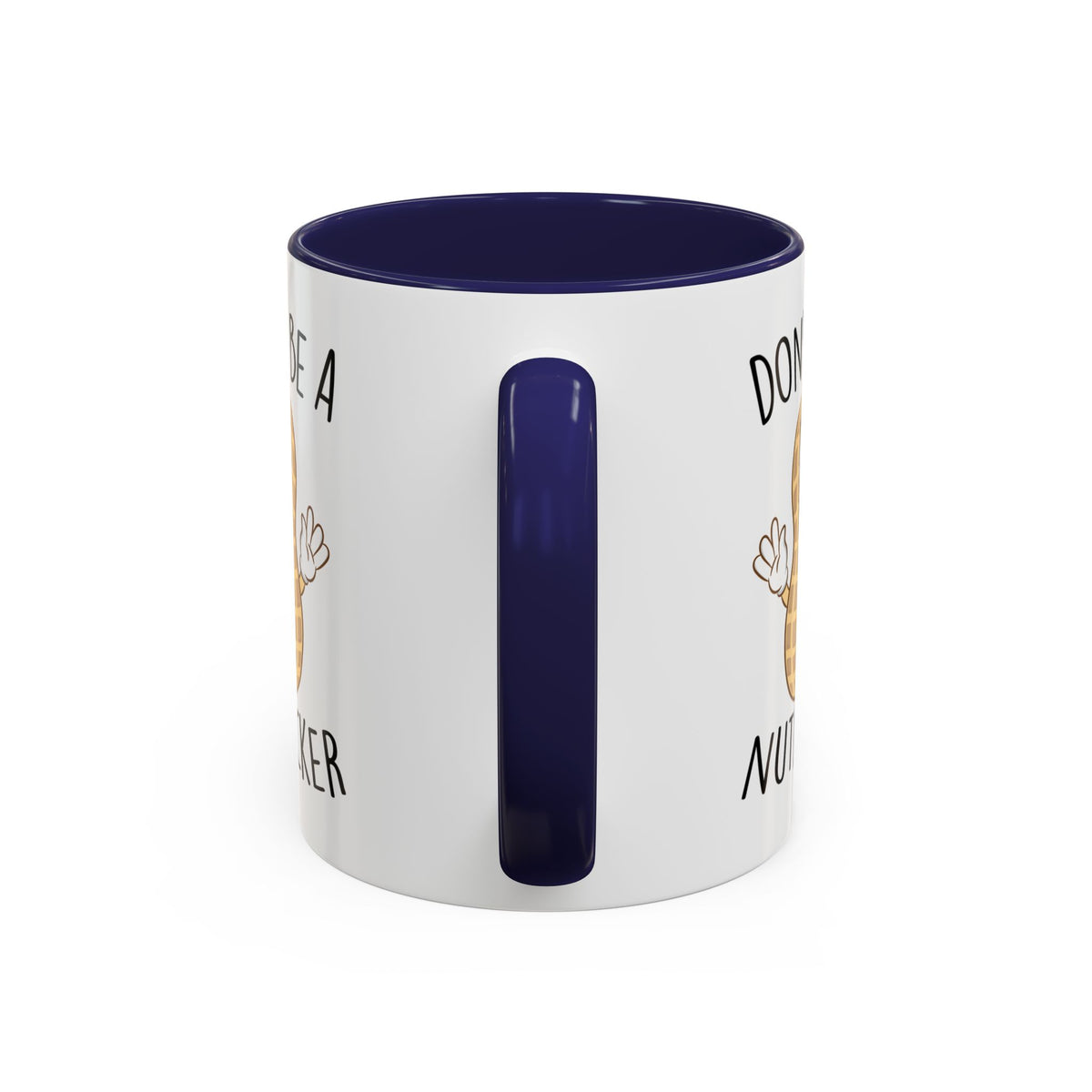 Adult Mug - Don't Be A Nutlicker