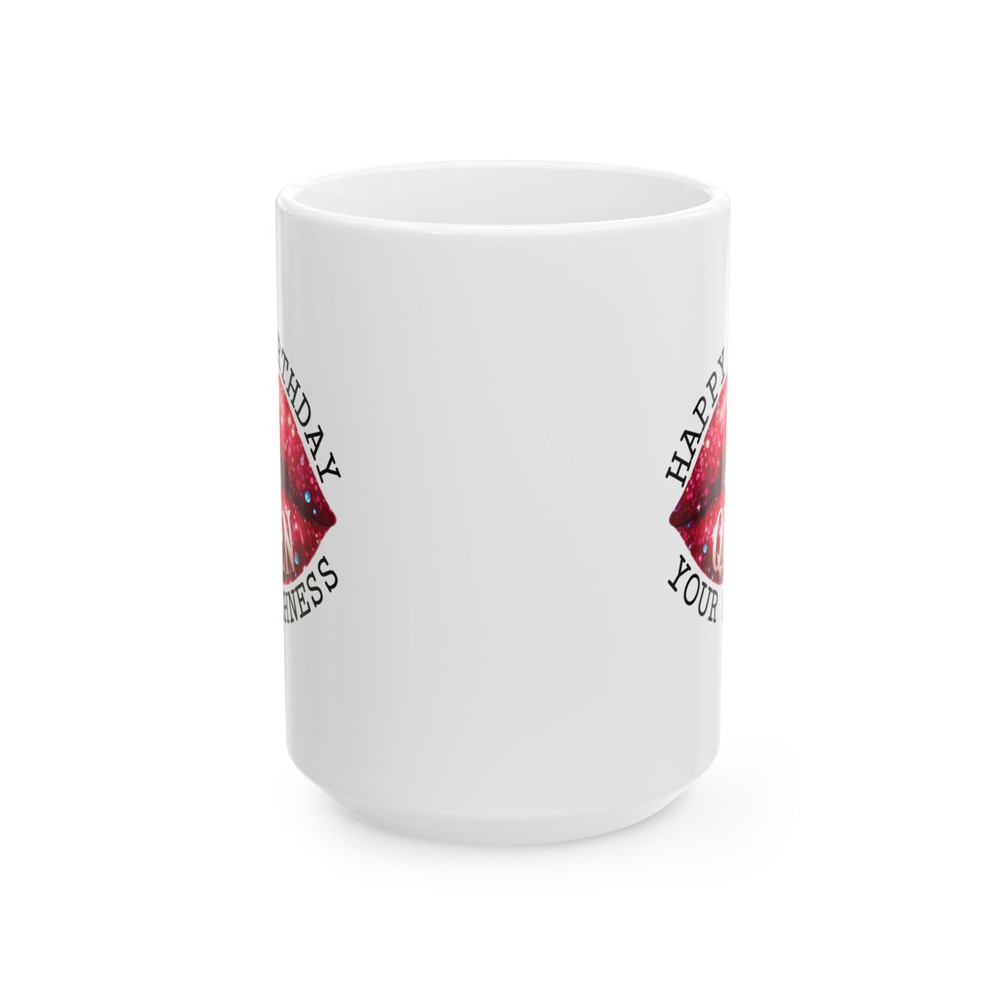 Birthday Mug - Your Highness