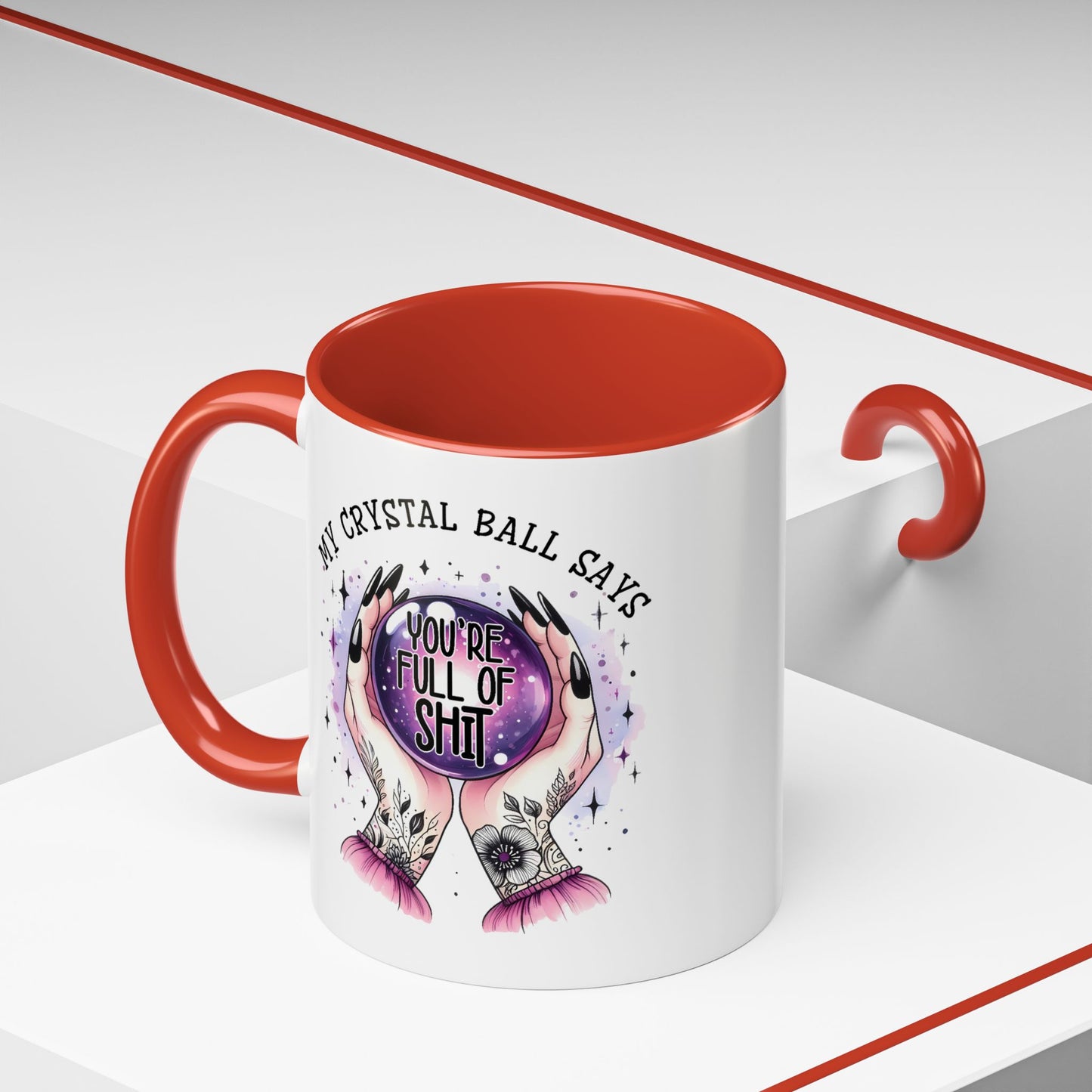 Adult Mug - My Crystal Ball Says You're Full of Shit