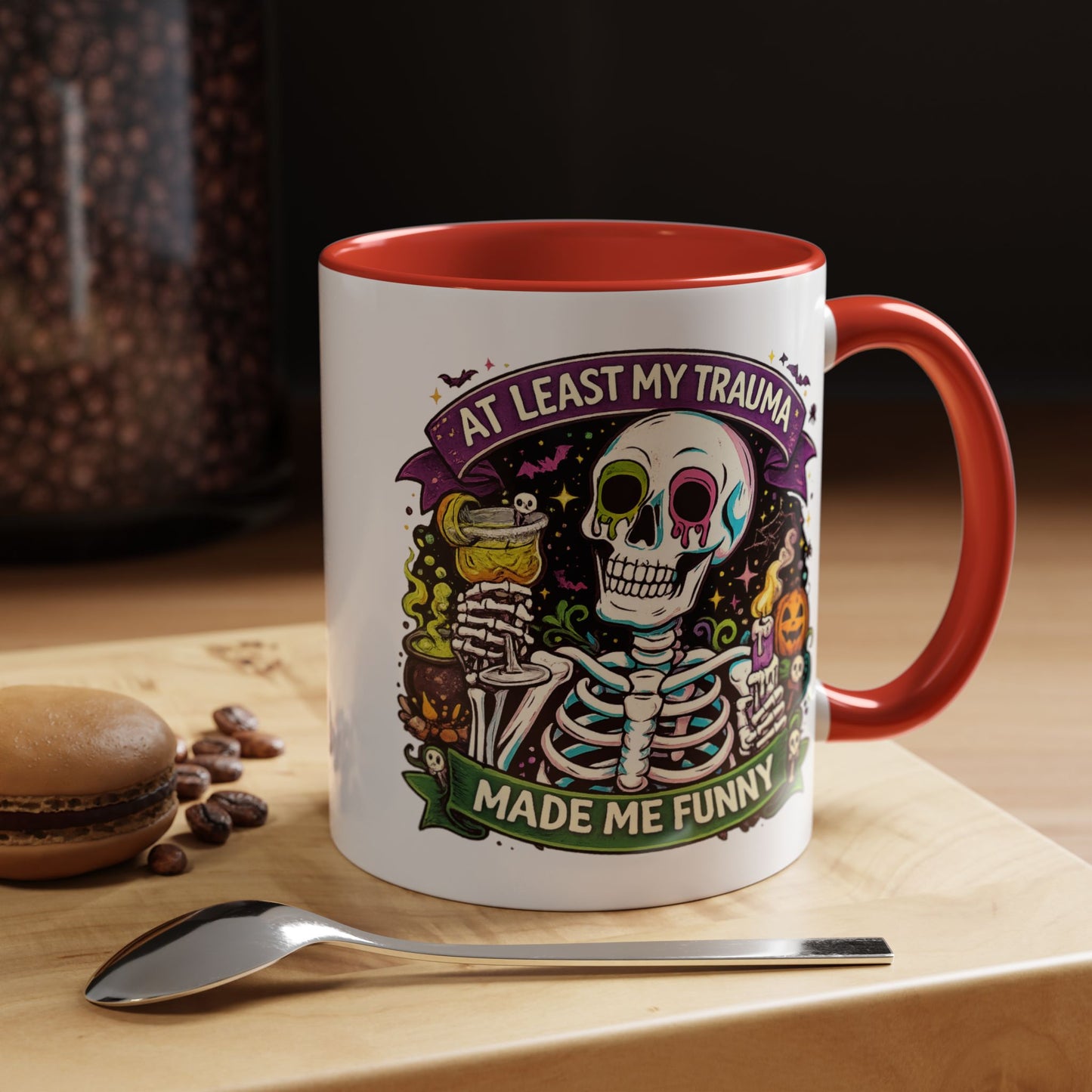 Humor Mug - At Least My Trauma