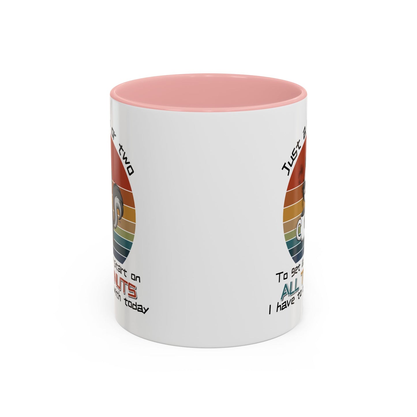 Humor Mug - Just a Cup or Two