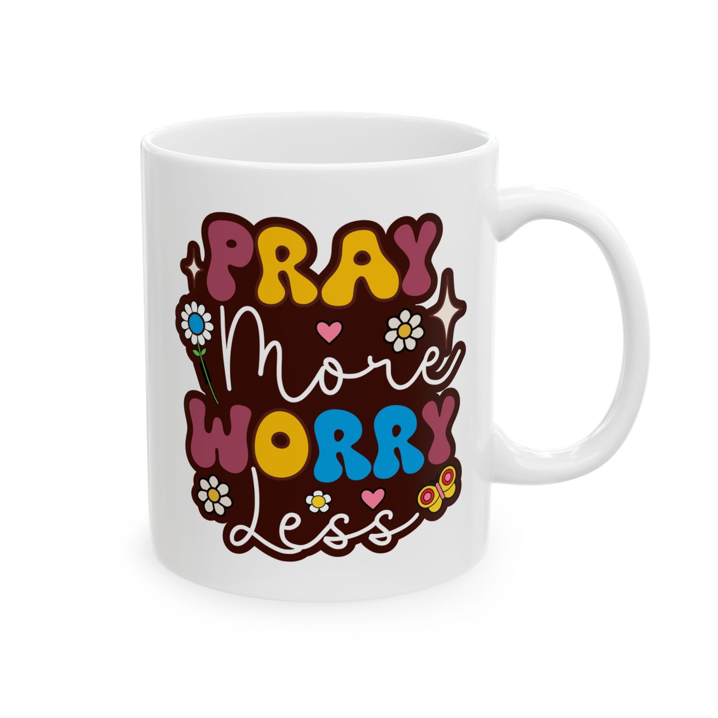 Motivation Mug - Pray More Worry Less