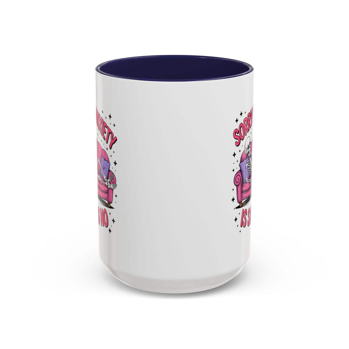 Humor Mug - Sorry My Anxiety
