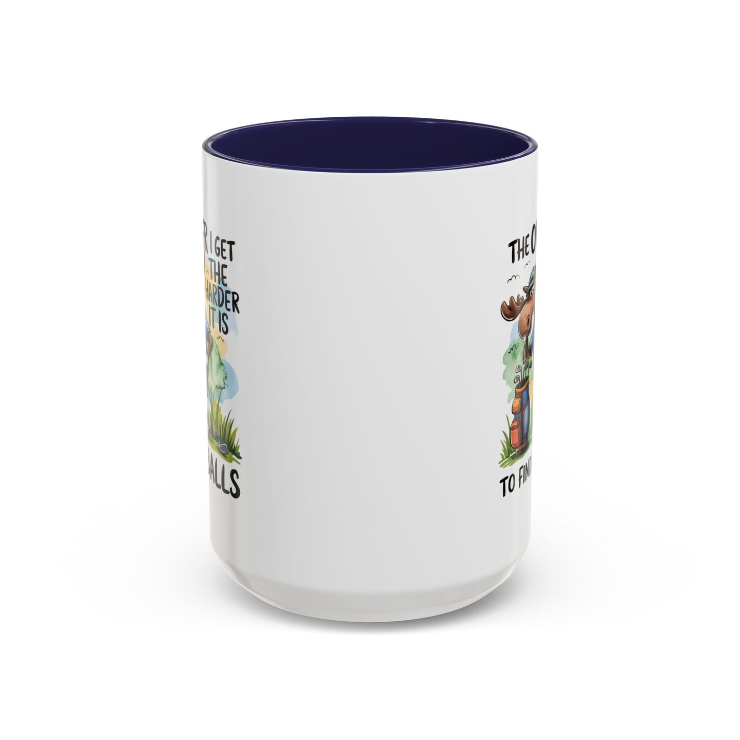 Humor Mug - The Older I Get