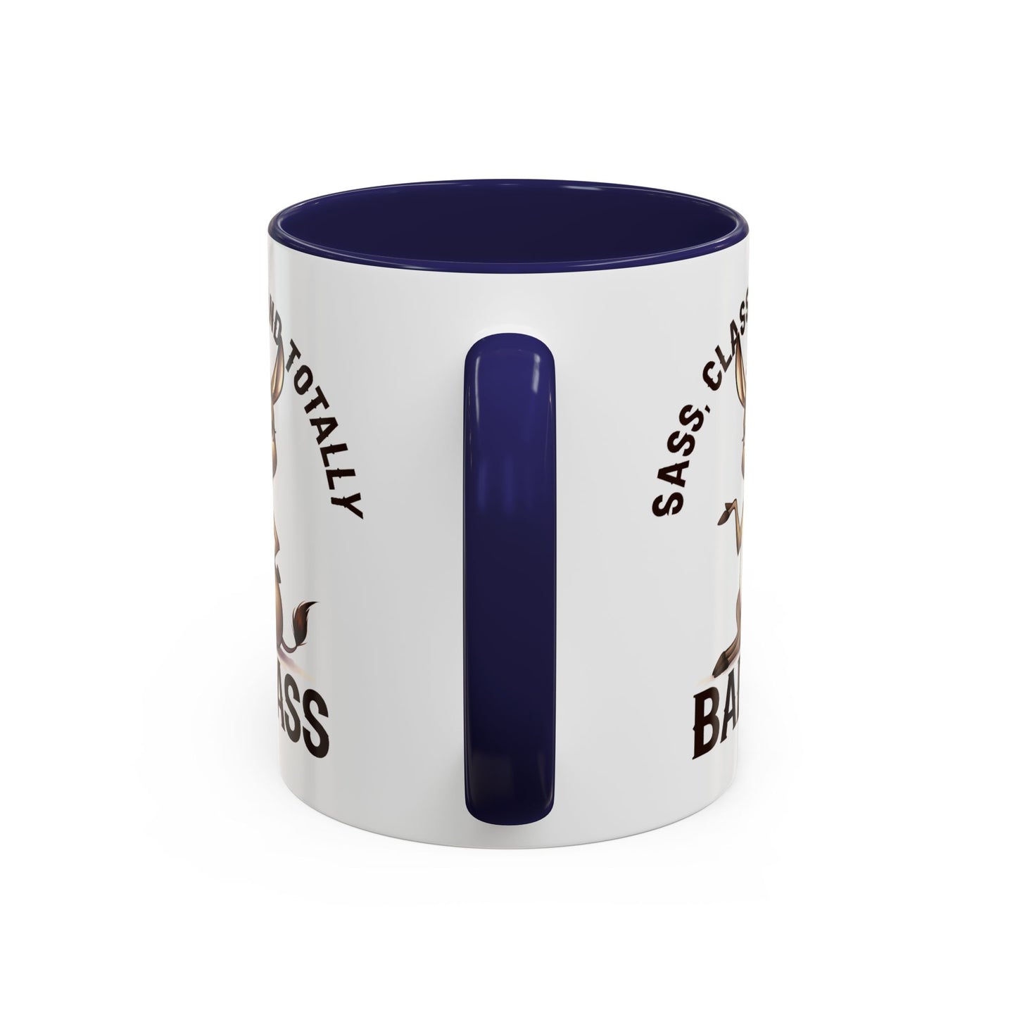Humor Mug - Sass, Class And Totally Bad Ass Female