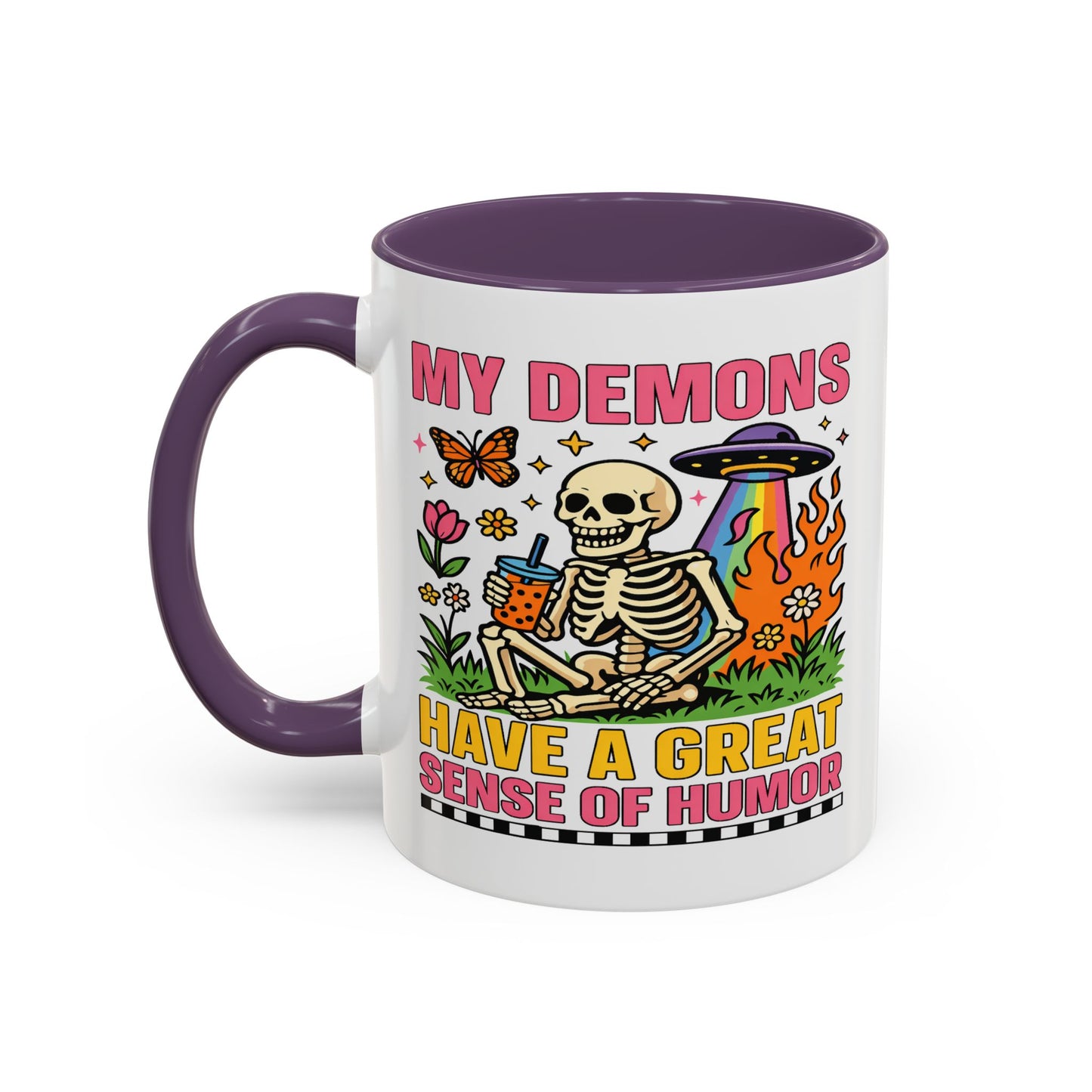 Humor Mug - My Demons