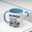 Animal Mug - Undiagnosed But Somethin' Ain't Right