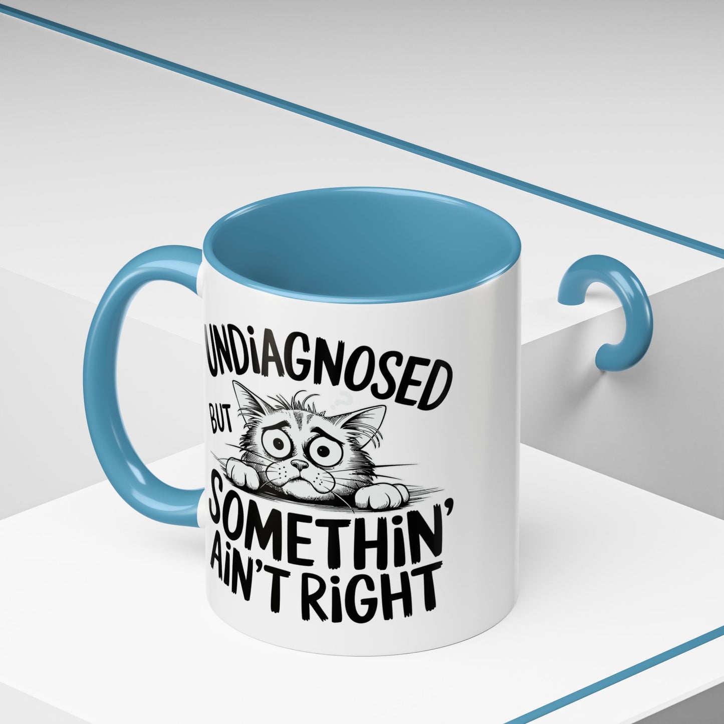 Animal Mug - Undiagnosed But Somethin' Ain't Right