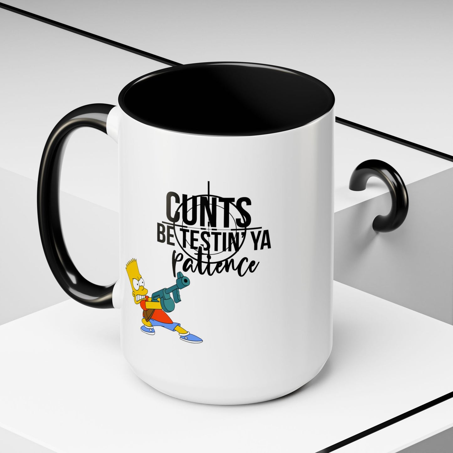 Adult Mug - Cunts Be Testing Ya Patience