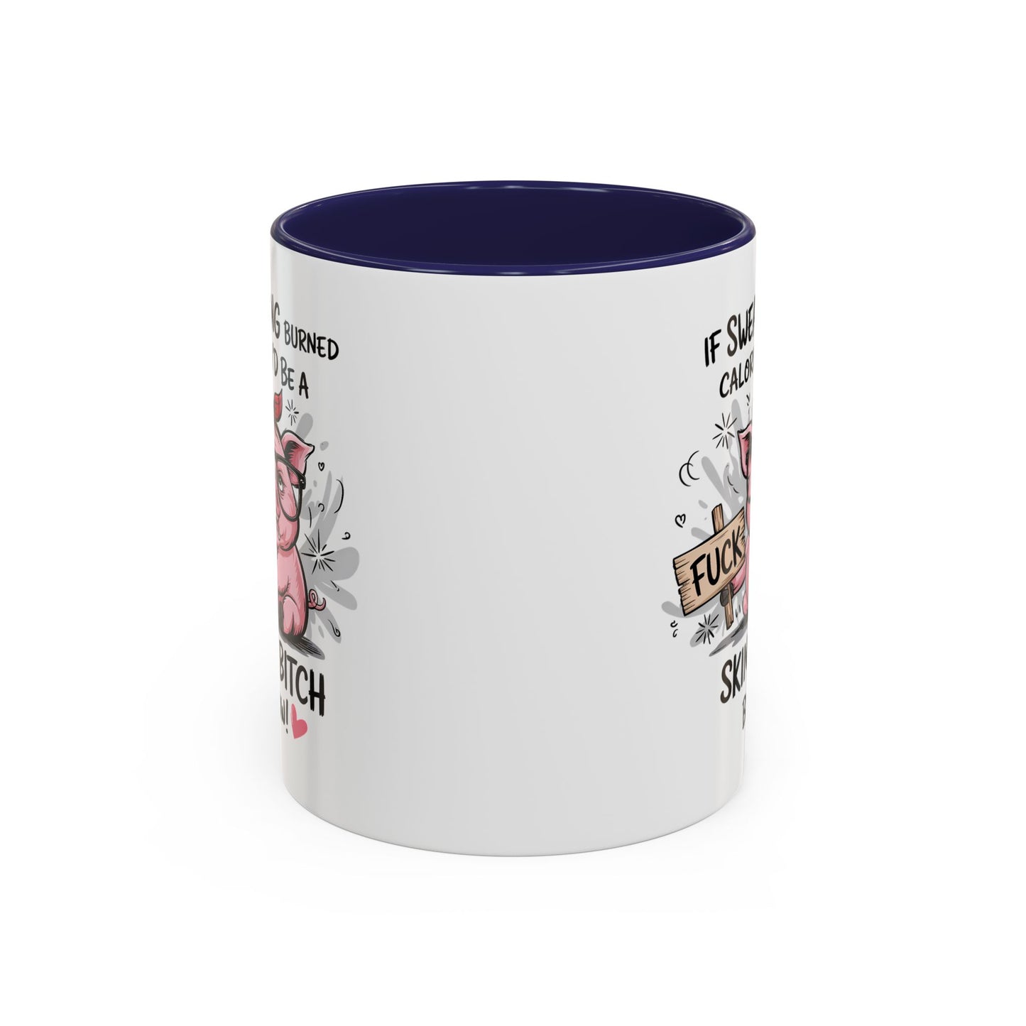 Adult Mug - If Swearing Burned Calories