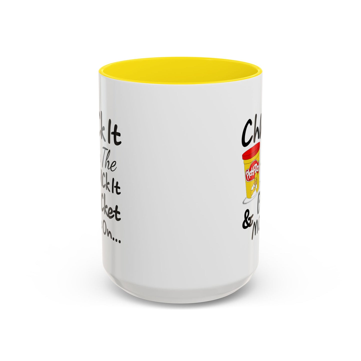 Adult Mug - Chuck It in The Fuck it Bucket