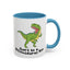 Adult Mug - Don't Be A Bitchasaurus Rex