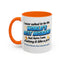 Anniversary Mug - I Never Asked To Be The World's Best Husband