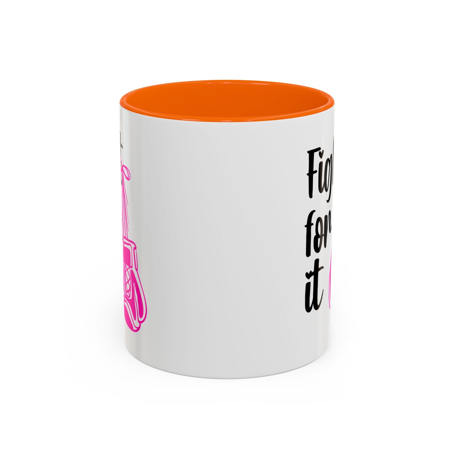 Support Mug - Fight For It