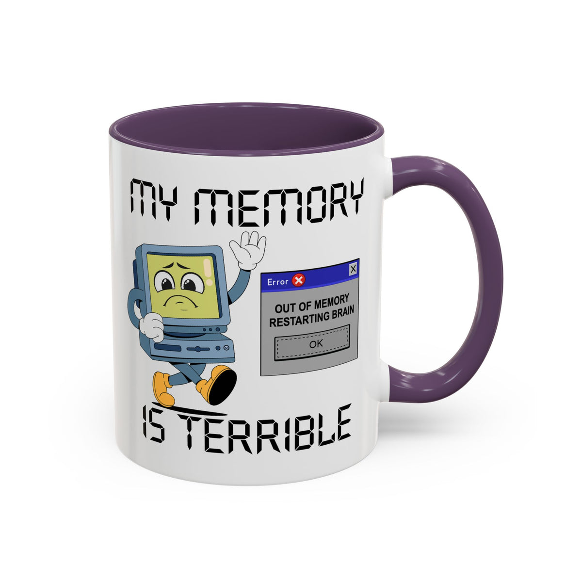 Humor Mug - My Memory is Terrible