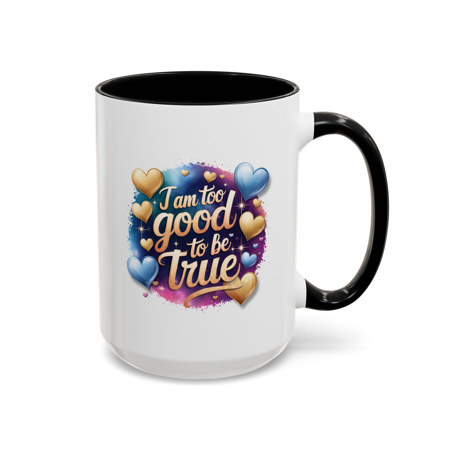 Wellness Mug - I Am Too Good
